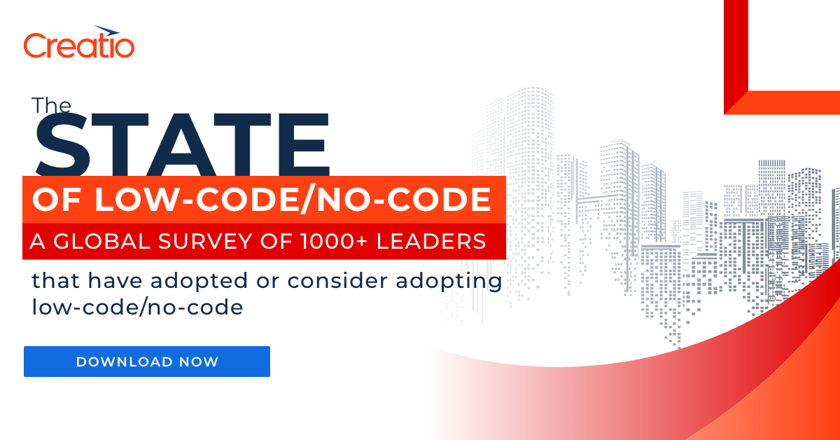 Creatio Shares Results from its Global Annual Survey that Explores the State of the Low-code/No-code Market 