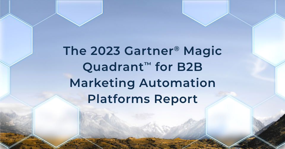 Creatio Recognized as a Leader in the 2023 Gartner® Magic Quadrant™ for B2B Marketing Automation Platforms Report 